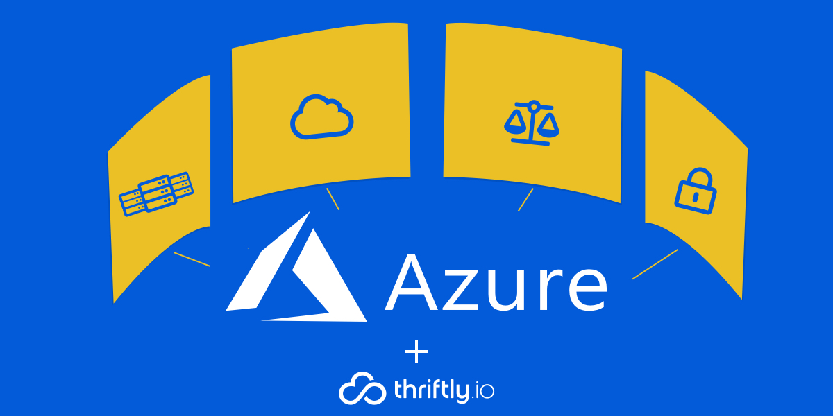 Azure Application Modernization: Process, Tools, Pros & Cons